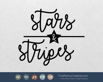 Stars & Stripes (SVG, PNG, EPS, Cricut, Silhouette, cutting file, vector) July 4th, 4th of July, Stars and Stripes, Patriotic, America