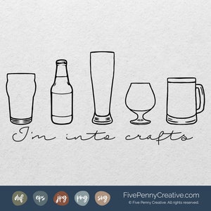 I&#39;m into Crafts (SVG, PNG, EPS, Cricut, Silhouette, cutting file, vector file), Craft Beer svg, I Like Craft Beer, Beer Drinker, Beer Glass