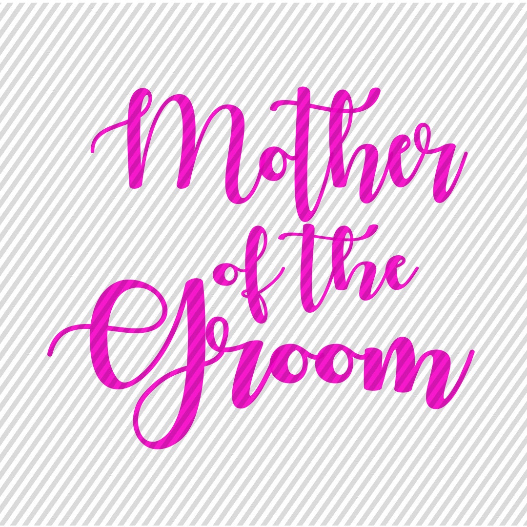 Free Free 82 Mother Of Groom Svg SVG PNG EPS DXF File