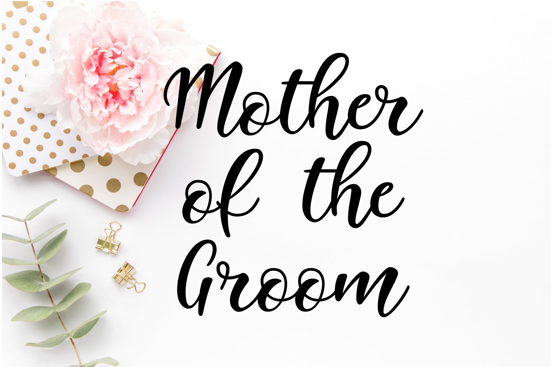 Free Free Mother Of Groom Svg 339 SVG PNG EPS DXF File