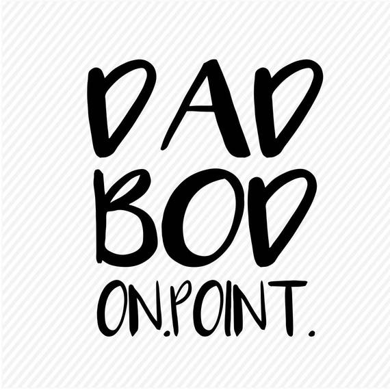 Download Dad Bod SVG Dad SVG Fathers Day Svg Dad Cut Files Svgs | Etsy