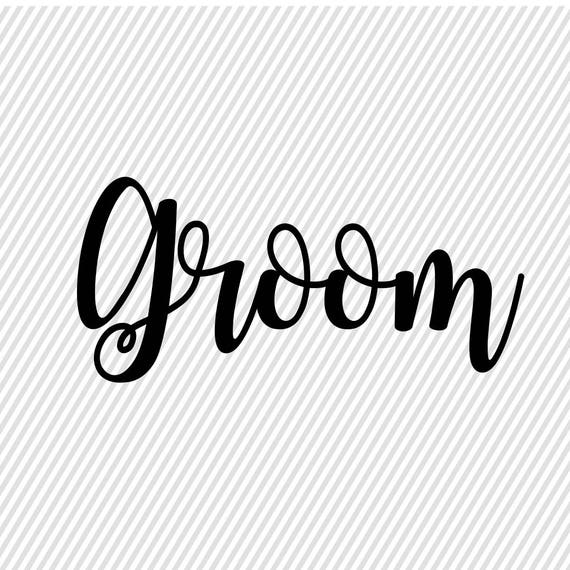 Download Groom SVG Groom Png Groom dxf Wedding Svg Wedding Cut | Etsy
