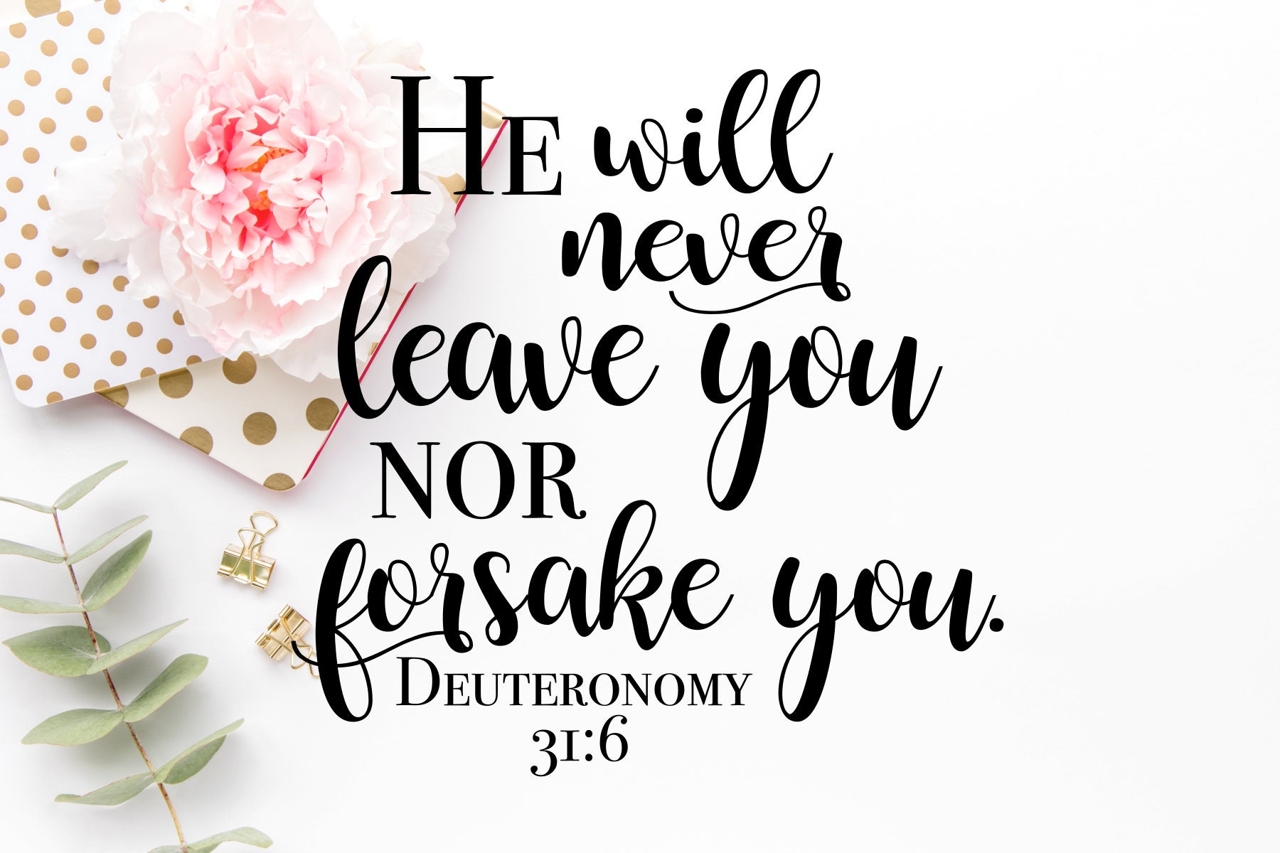 Deuteronomy 31:6 SVG Bible Verse SVG Bible Cut Files | Etsy