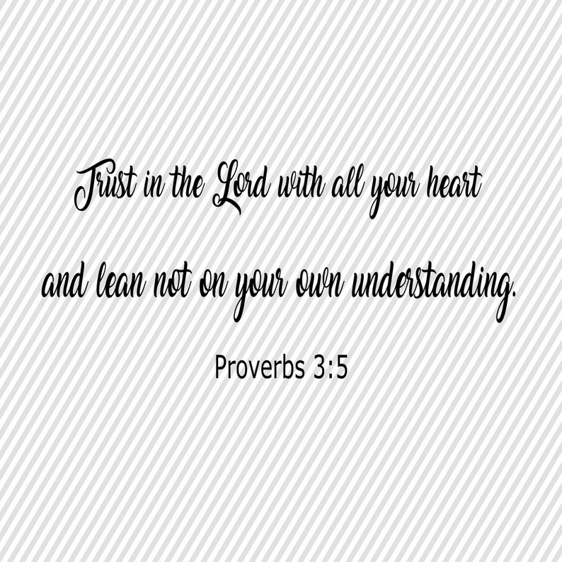 Download Proverbs 3:5 SVG Bible Verse SVG Bible Cut Files Jesus | Etsy