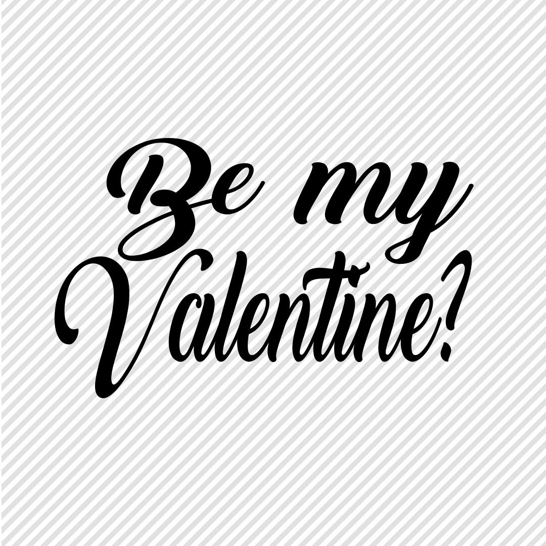 Download Be My Valentine svg SVG for Valentine New Mom SVG SVG | Etsy