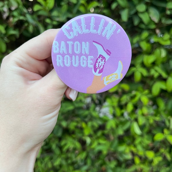 Callin’ Baton Rouge Button