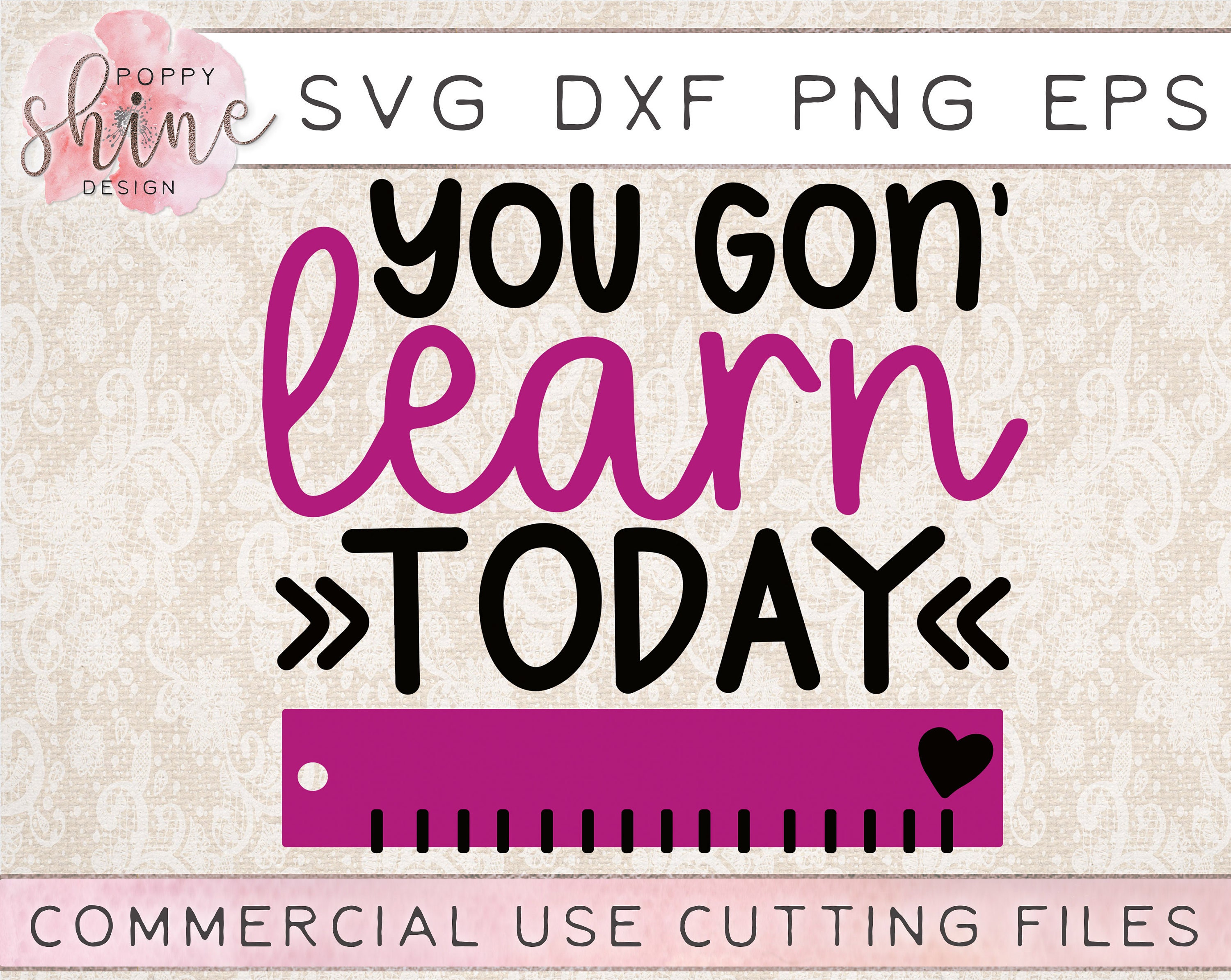 Download You Gon Learn Today Svg Png Eps Dxf Cutting File For Etsy