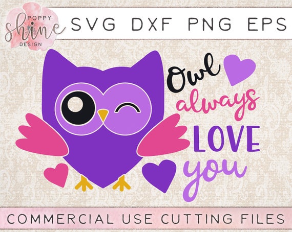Owl Always Love You Svg Dxf Png Eps Cutting File For Cricut Etsy