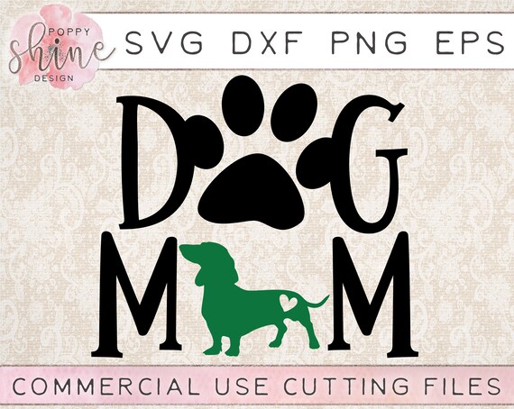 Download Dog Mom Dachshund svg dxf png eps Cutting File for Cricut & | Etsy