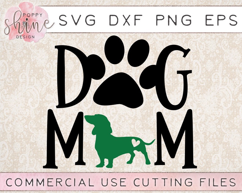 Download Dog Mom Dachshund svg dxf png eps Cutting File for Cricut ...
