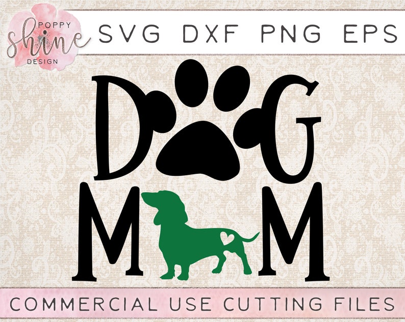 Download Dog Mom Dachshund svg dxf png eps Cutting File for Cricut ...