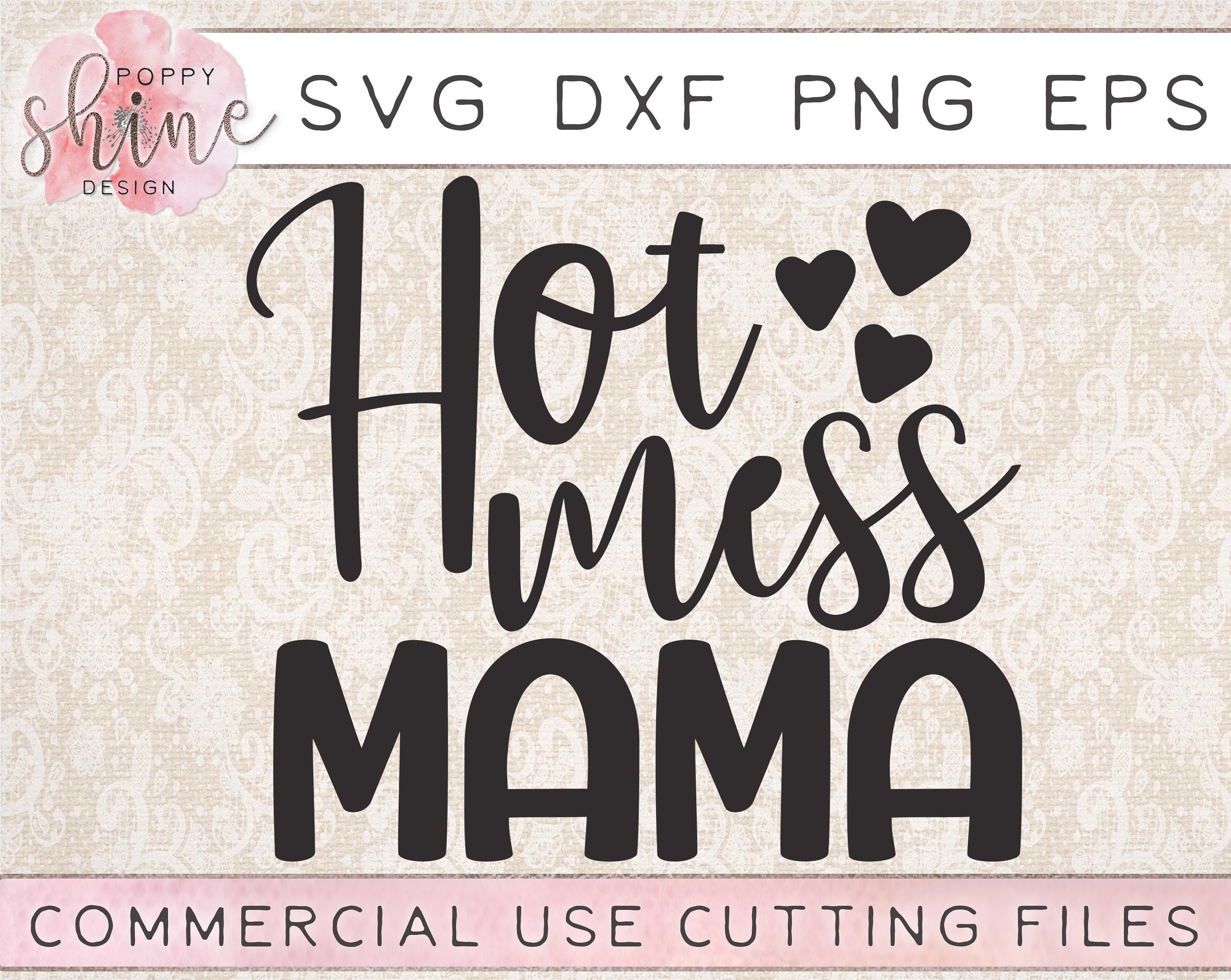 Hot Mess Mama svg png eps dxf Cutting File for Cricut & Silhouette, Fun...