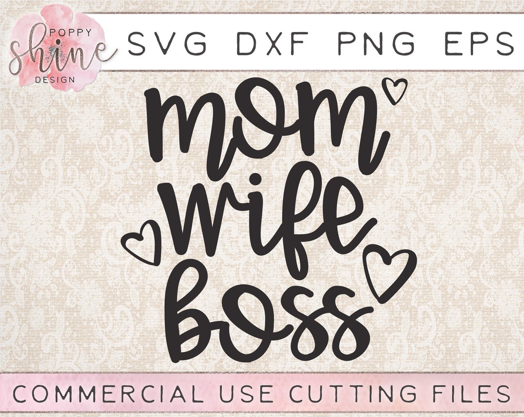 Mom Wife Boss Svg Png Dxf Eps Cutting File for Cricut & - Etsy