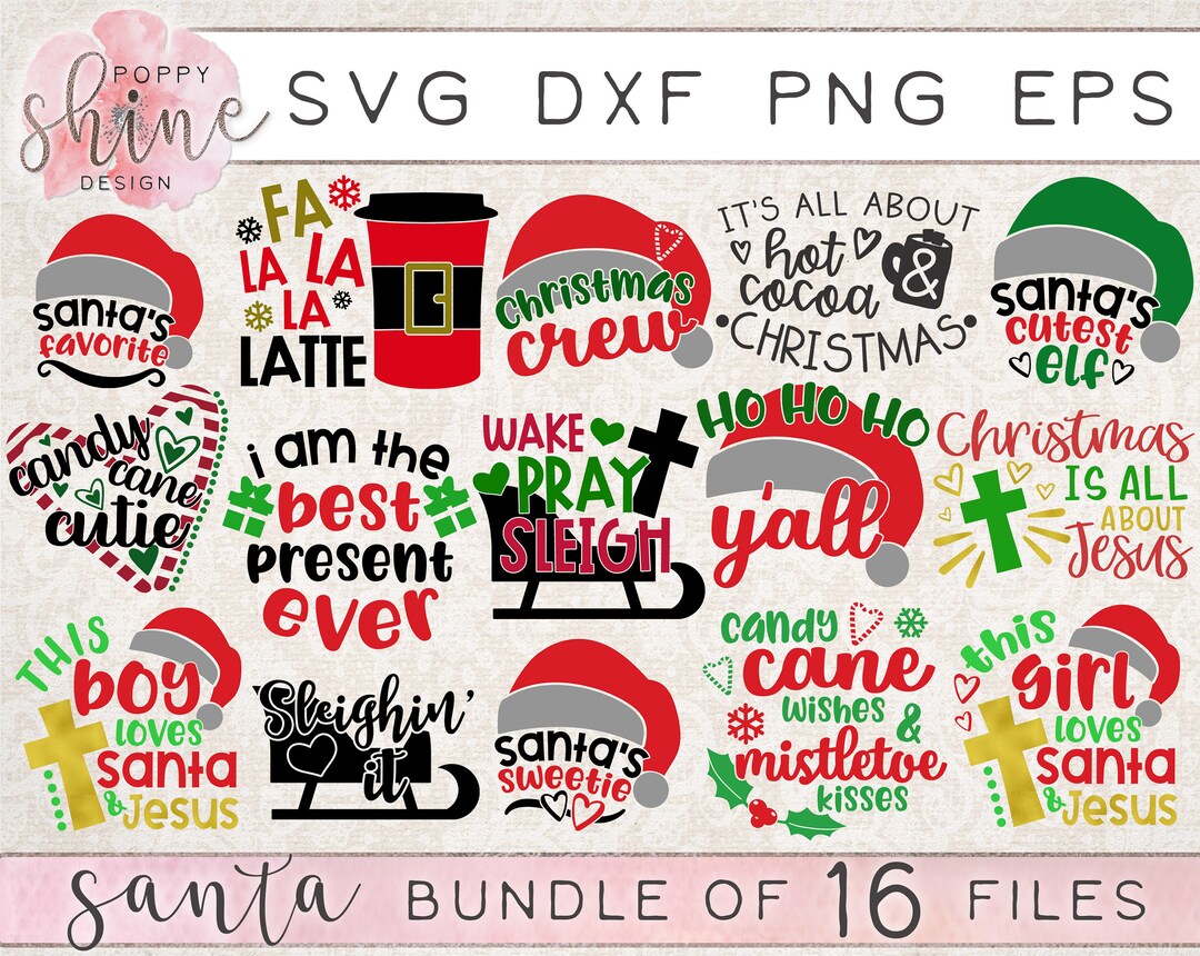 Santa Bundle of 16 Svg Dxf Png Eps Cutting Files for Cricut ...