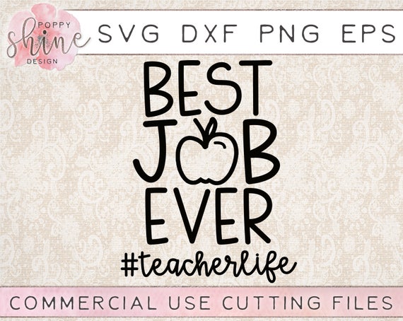 Download Best Job Ever Teacherlife Svg Png Eps Dxf Cutting File For Etsy