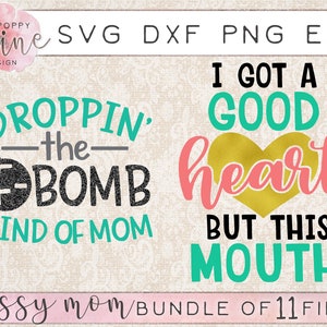 Sassy Mom Bundle of 11 Svg Dxf Png Eps Cutting Files for Cricut ...