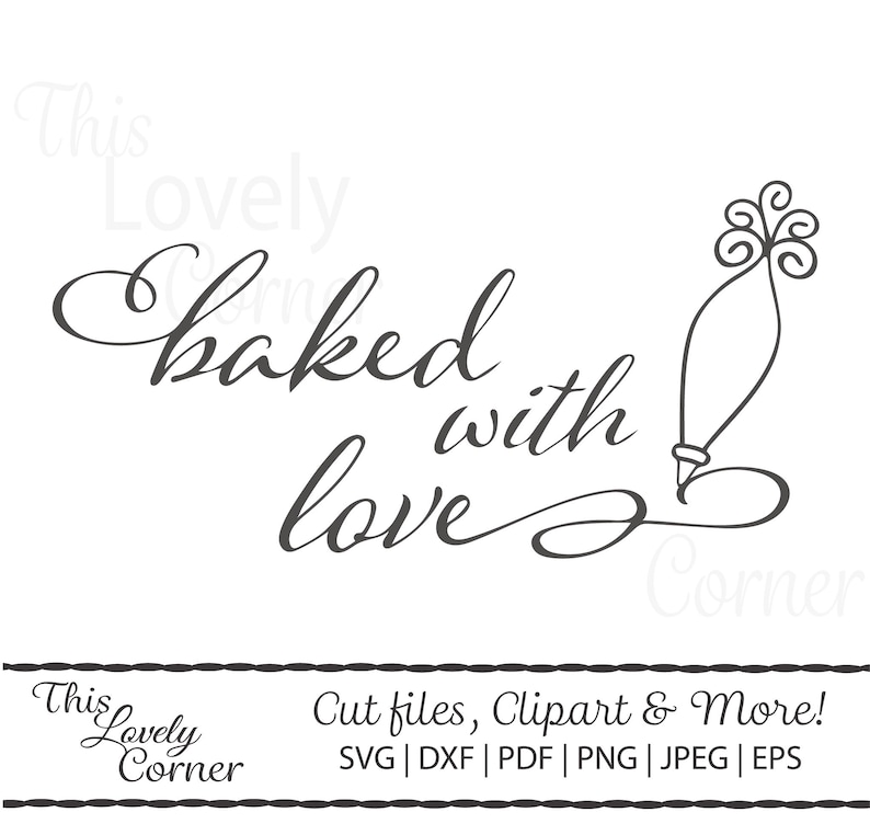 Free Free 279 Baked With Love Svg Free SVG PNG EPS DXF File