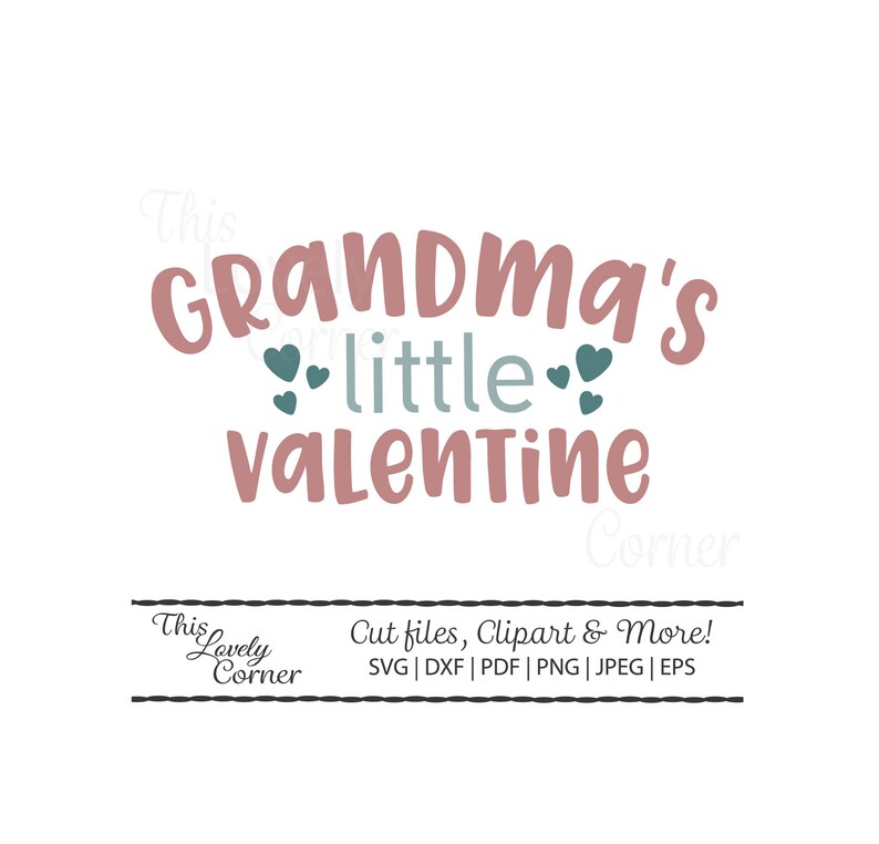 Download Grandma's Little Valentine SVG Cricut Cut File | Etsy