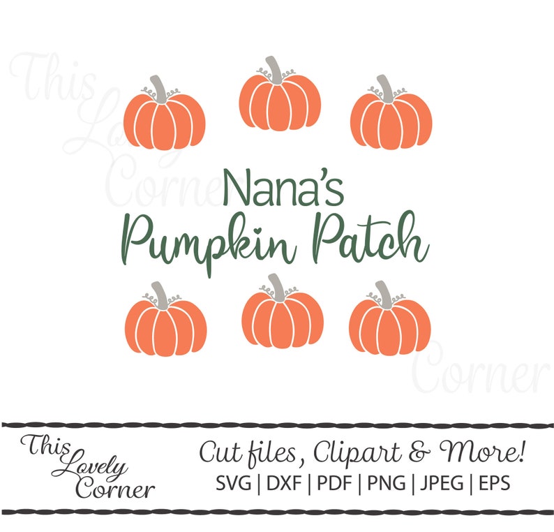 Nana's Pumpkin Patch Cut File T-shirt Gifts Designs - Etsy