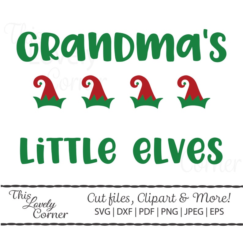 Download Grandma's Little Elves SVG Cut File for Cricut T-shirt | Etsy