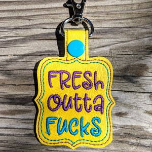 Fresh Outta F's Keychain, F You Keychain, Mature Keychain, Party gift, Snarky gift, Curse word, Cuss word, Gag Gift image 7