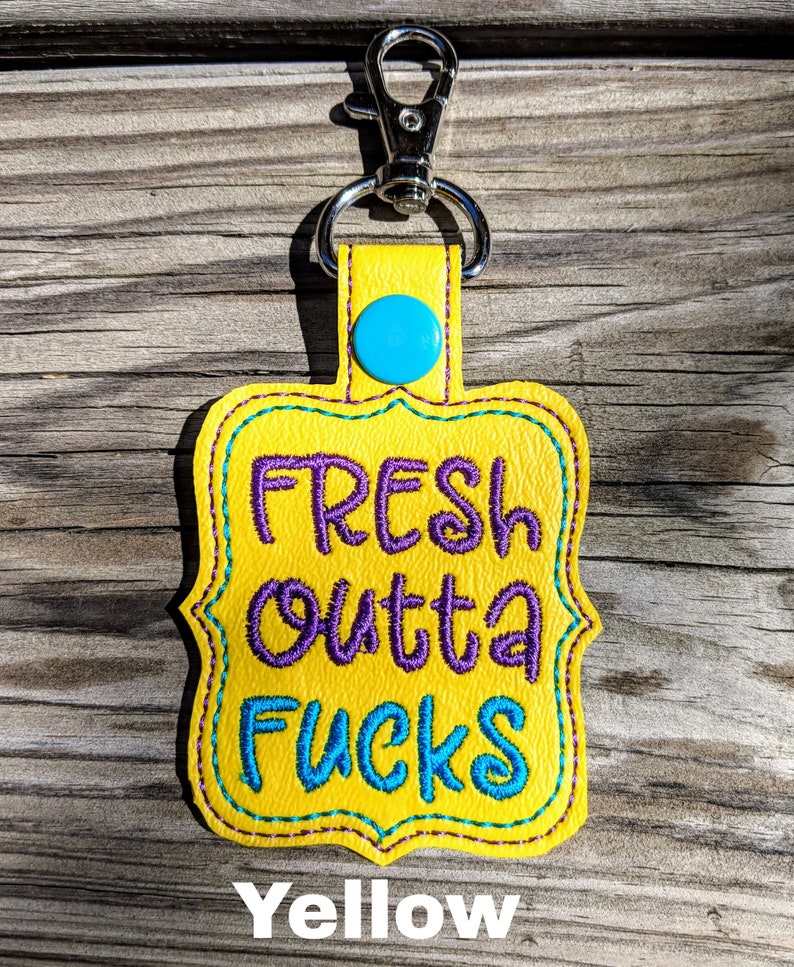 Fresh Outta F's Keychain, F You Keychain, Mature Keychain, Party gift, Snarky gift, Curse word, Cuss word, Gag Gift image 7