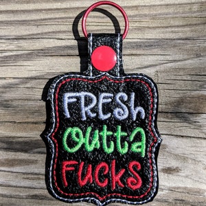 Fresh Outta F's Keychain, F You Keychain, Mature Keychain, Party gift, Snarky gift, Curse word, Cuss word, Gag Gift image 3