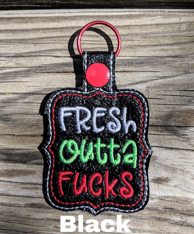Fresh Outta F's Keychain, F You Keychain, Mature Keychain, Party gift, Snarky gift, Curse word, Cuss word, Gag Gift image 3