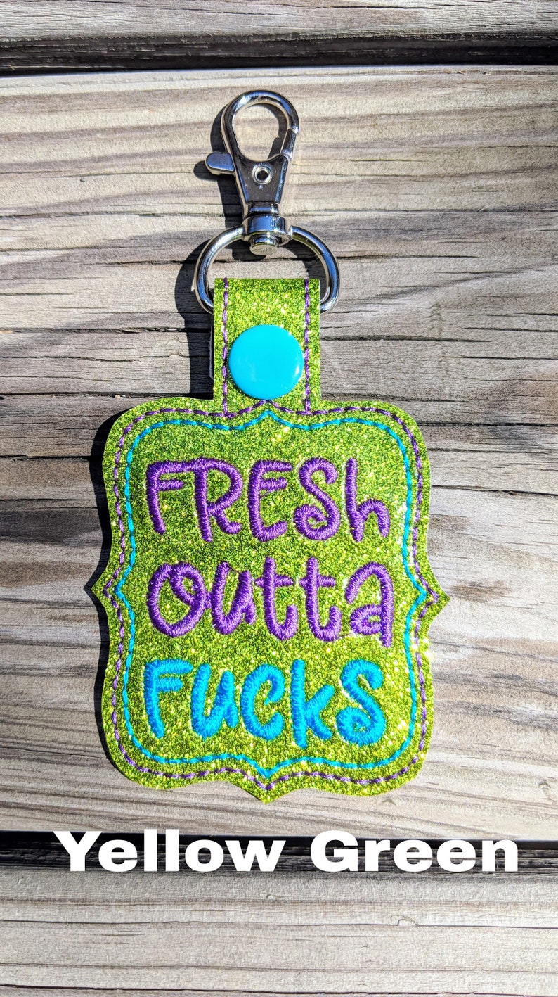 Fresh Outta F's Keychain, F You Keychain, Mature Keychain, Party gift, Snarky gift, Curse word, Cuss word, Gag Gift image 8