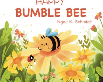 Happy Bumble Bee Children's Book: Special Edition, Award-Winning