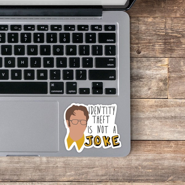 The office, identity theft, Dwight schrute, funny, tv, matte, water resistant, laptop decal, vinyl sticker, quotes and sayings