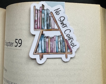 No Shelf Control, Magnetic, Bookmark, Reader, Book Lover, Bibliophile, Gifts for her him them, Watercolor