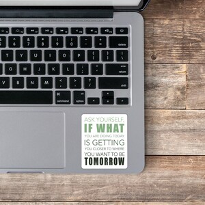 Ask yourself, quotes and sayings, inspirational, matte, laptop decal, water resistant, vinyl sticker