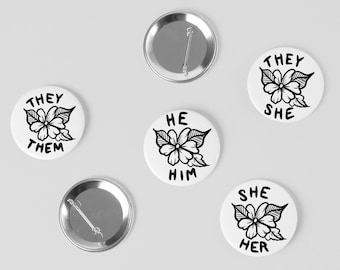 Floral Pronoun Pinback Button: Hand-Pressed LGBTQ Badge