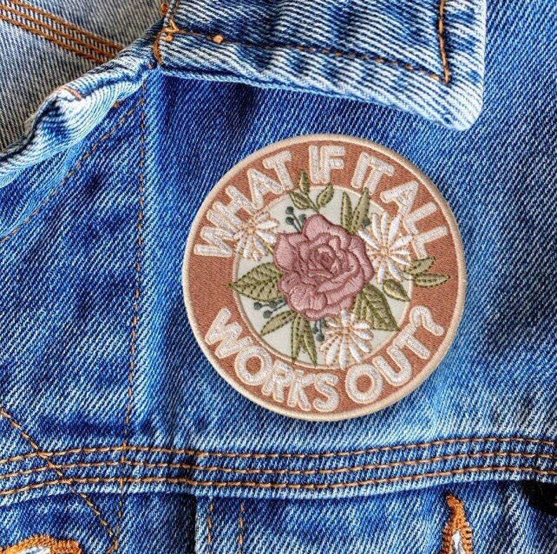 Positive Affirmation Patch, What if it All Works Out Accessory, Mental Health Iron-On Patch, Floral Anxiety Jacket Decal, Embroidered Badge image 1