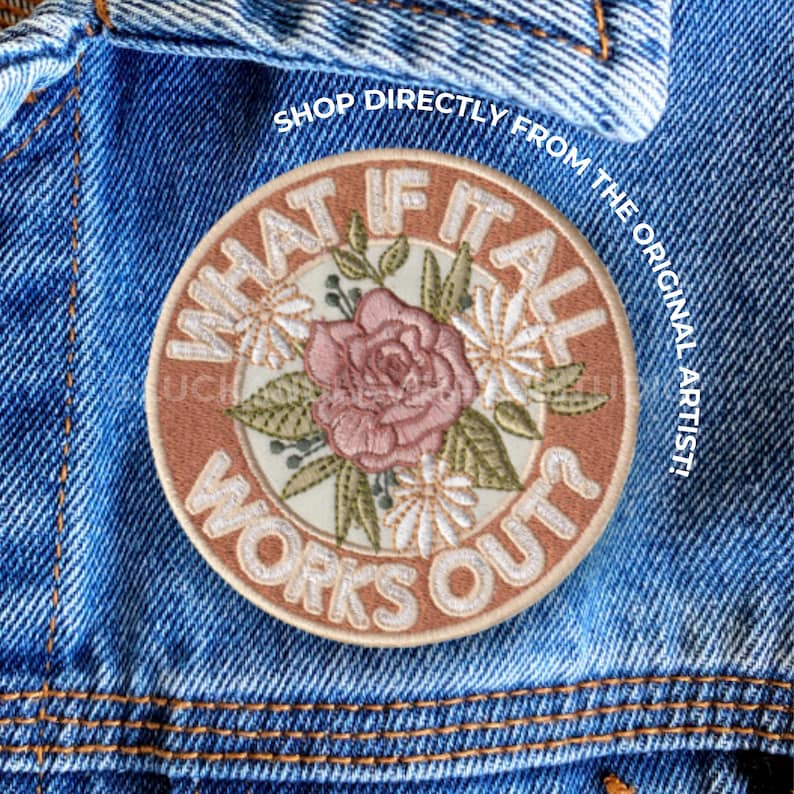 Positive Affirmation Patch: Floral Embroidered Iron-On Badge - What if it All Works Out image 1