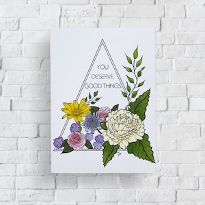 Impresión de afirmación positiva, te mereces cosas buenas impresión de arte de afirmación floral, cita inspiradora de salud mental, decoración del hogar para colgar en la pared
