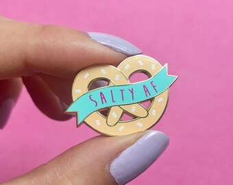 Salty AF hard enamel pretzel pin with sticker and/or patch options