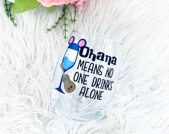Lilo and Stitch Inspired Wine Glass, Ohana Means No One Drinks Alone, Disney wine glass,Disney Bridesmaid Gifts,Disney Wedding,Friend Gift