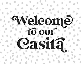Welcome to our Casita | SVG | Cut File