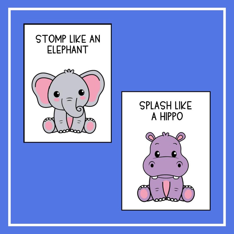 May include: Two printable cards with cartoon animals. The first card features a grey elephant with pink ears and the text "STOMP LIKE AN ELEPHANT". The second card features a purple hippo with pink ears and the text "SPLASH LIKE A HIPPO".