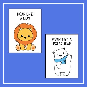 May include: Two printable cards with illustrations and text. The first card features a cartoon lion with the text "Roar like a lion". The second card features a cartoon polar bear with the text "Swim like a polar bear".