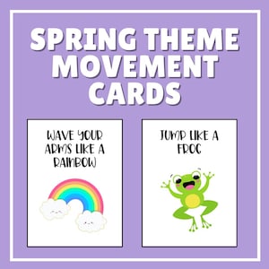 May include: Two printable movement cards with spring themes. The first card has a rainbow and the text "Wave your arms like a rainbow". The second card has a green frog and the text "Jump like a frog".