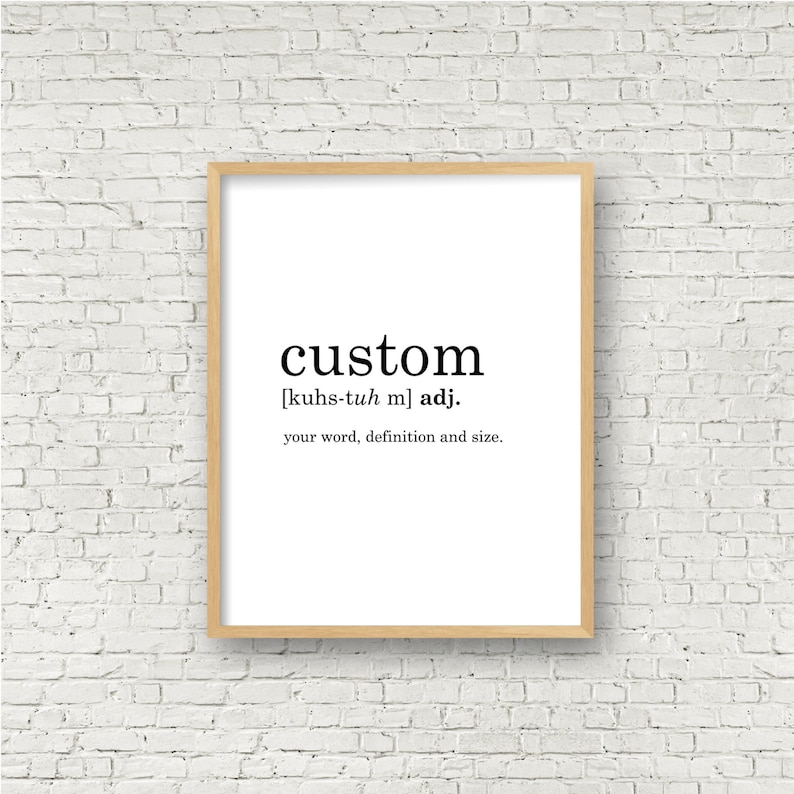 CUSTOM Definition Print // Printable Wall Art // Digital Download