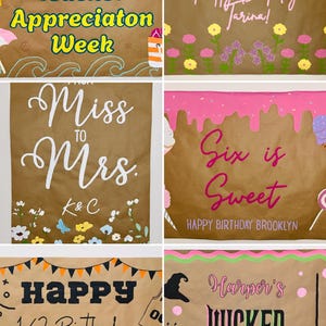 Puede incluir: Una colecci&oacute;n de pancartas hechas a mano con varios temas de celebraci&oacute;n. Los dise&ntilde;os incluyen "Happy Teacher Appreciation Week", "Happy Birthday Tarina", "Miss to Mrs.", "Six is Sweet", "Happy 1/2 Birthday Jettson" y "Harper's Wicked 6th Birthday."