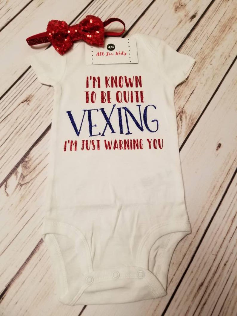 Baby Girl Clothes I'M Known to Be Quite Vexing I'm | Etsy