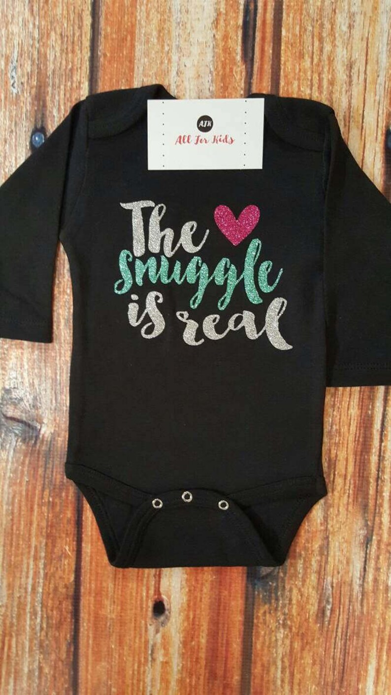 Baby Girl Clothes The Snuggle Is Real Etsy
