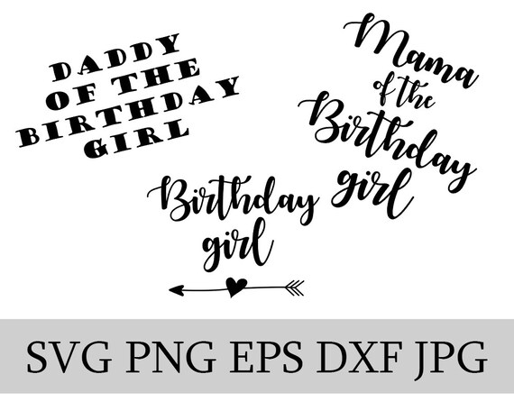 Download Birthday Girl Mama Daddy Tshirt SVG EPS DWG | Etsy