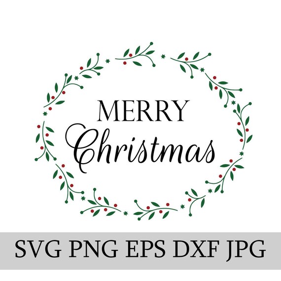 Download Free Merry Christmas Wreath Svg Eps Jpg Png Dwg Digital Download Etsy SVG DXF Cut File
