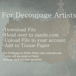 Peut inclure: Un fond bleu clair avec du texte blanc qui dit "For Decoupage Artists" et des instructions sur la fa&ccedil;on de t&eacute;l&eacute;charger et de t&eacute;l&eacute;charger un fichier sur zazzle.com. Le texte comprend &eacute;galement des instructions sur la fa&ccedil;on d'ajouter le fichier au papier de soie. L'arri&egrave;re-plan a un motif floral blanc.